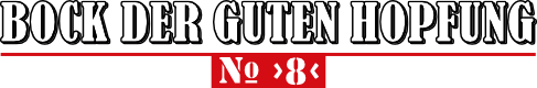 bock-der-guten-hopfung-no8-gr Bock der guten Hopfung